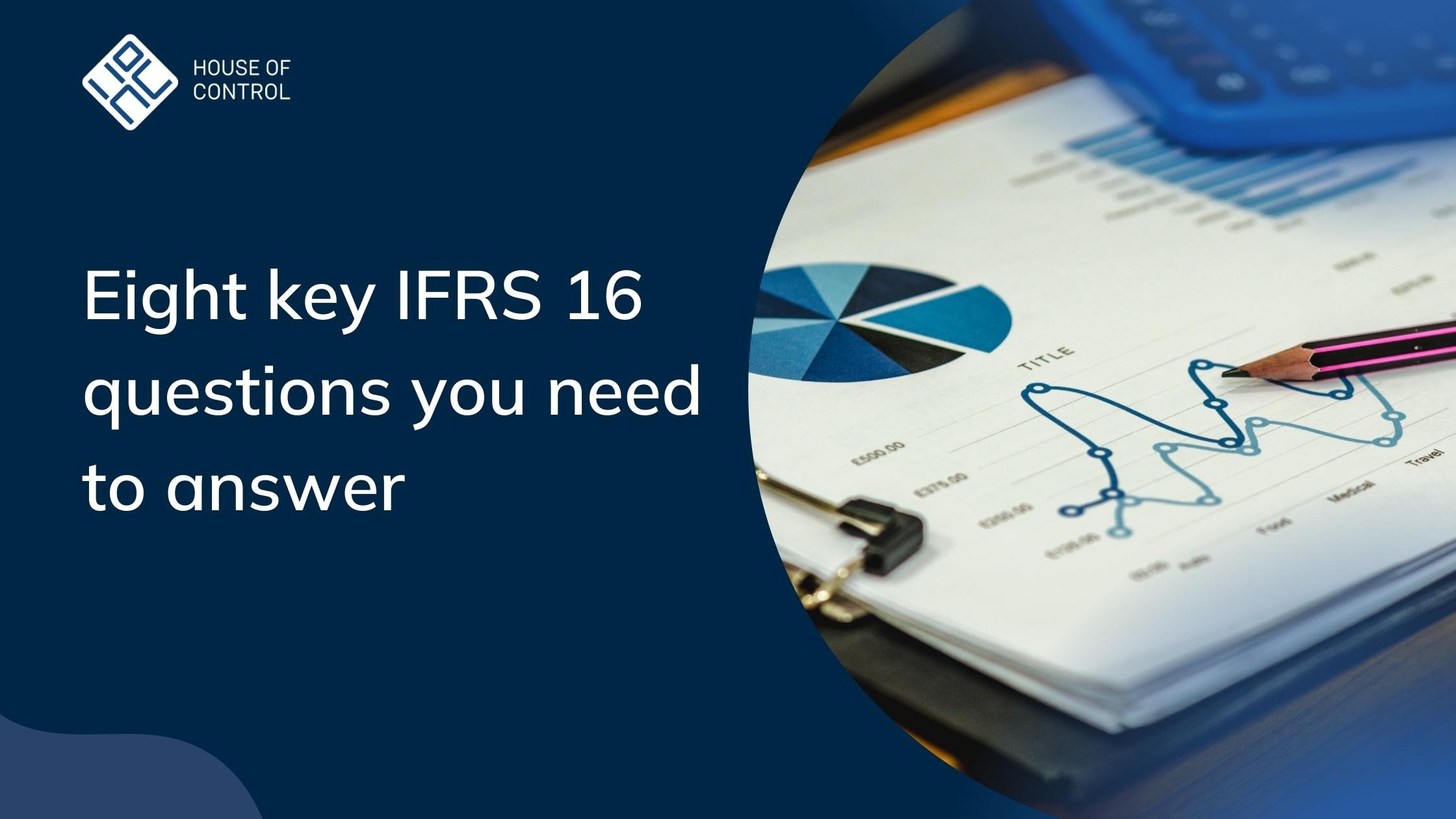 Eight key IFRS 16 questions you need to answer