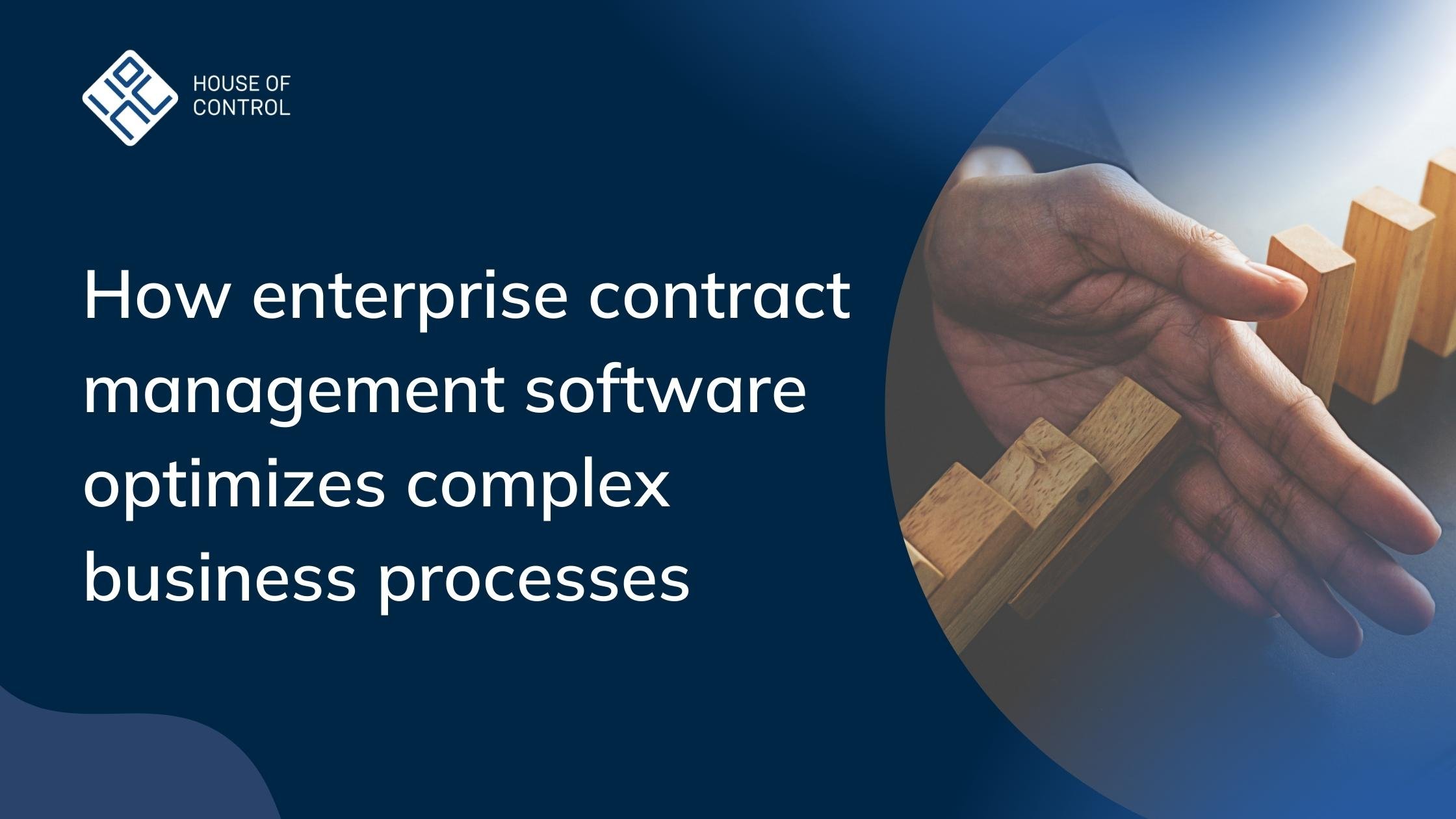 How enterprise contract management software optimizes complex business processes