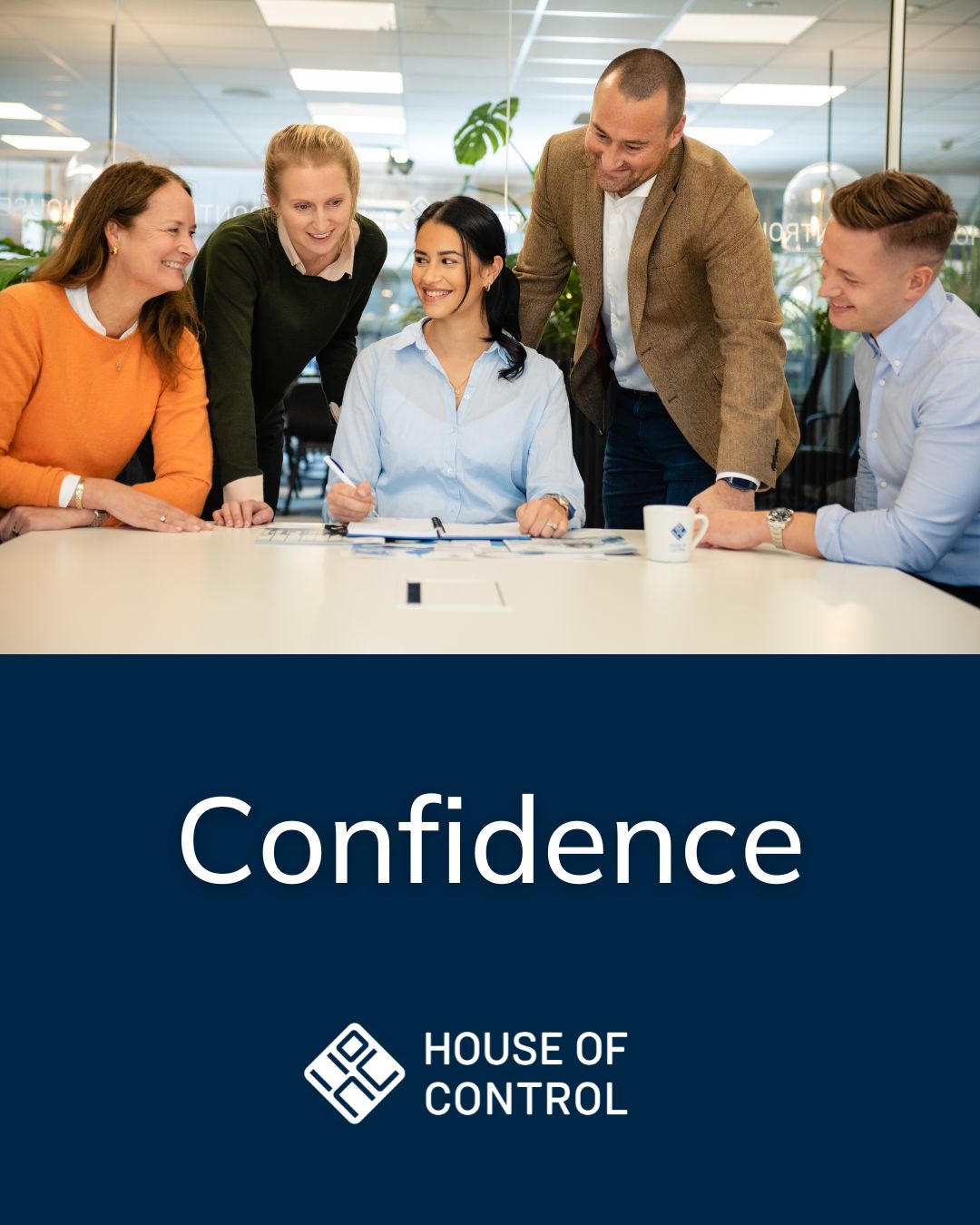 About us House of Control - Confidence