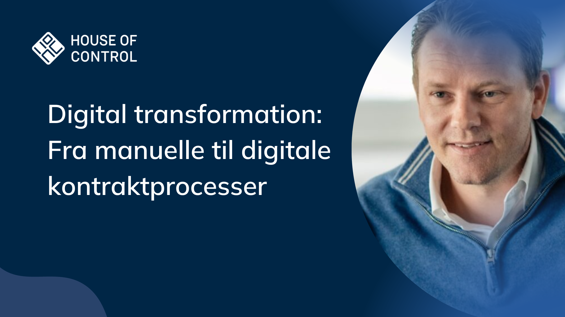 Digital transformation Fra manuelle til digitale kontraktprocesser
