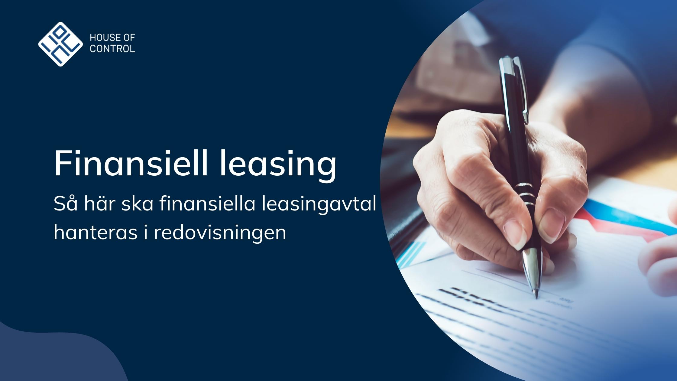 Finansiell leasing: Så här ska de hanteras i bokföringen