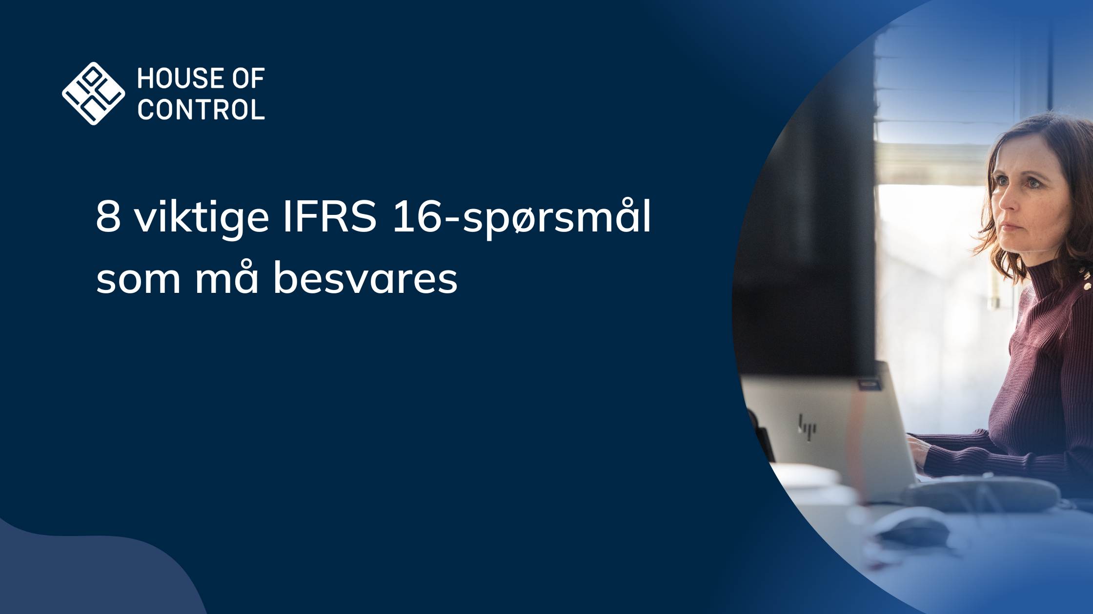 8 viktige IFRS 16-spørsmål som må besvares