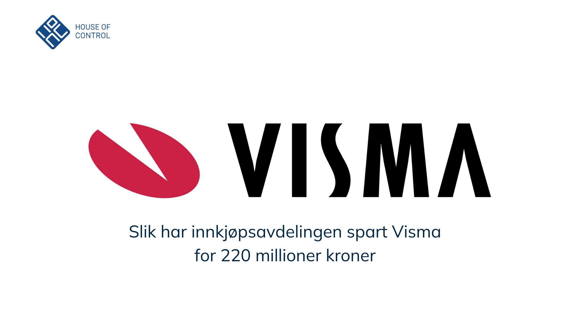 Visma - Slik har innkjøpsavdelingen spart Visma for 220 millioner kroner